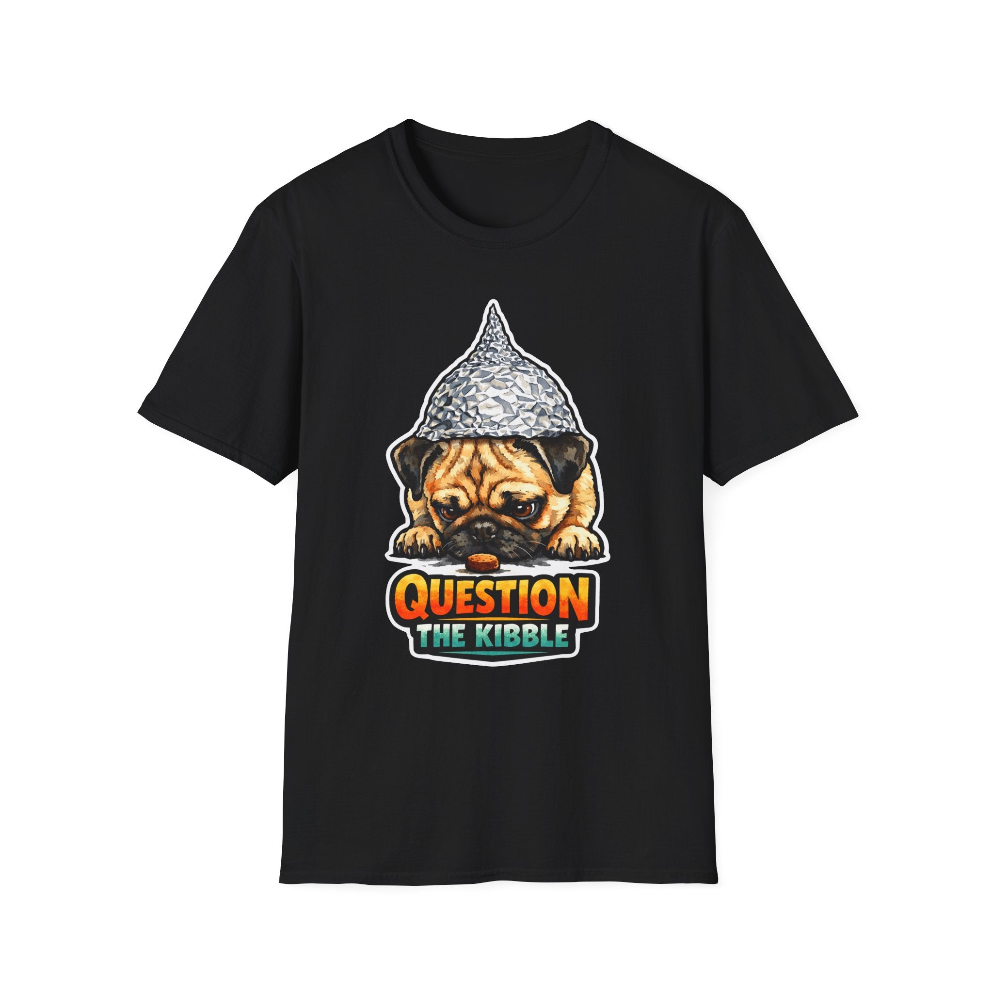 Question the Kibble Funny Conspiracy Pug T-Shirt | Pet-Spiracy Theorist Collection by PetPulse