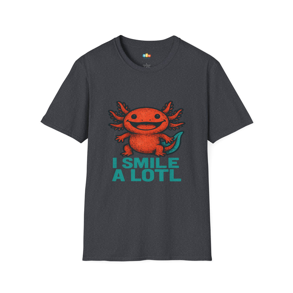 I Smile A Lotl Happy Axolotl Pun T-Shirt - Funny Animal Cute Amphibian Positive Vibes Joy Tee
