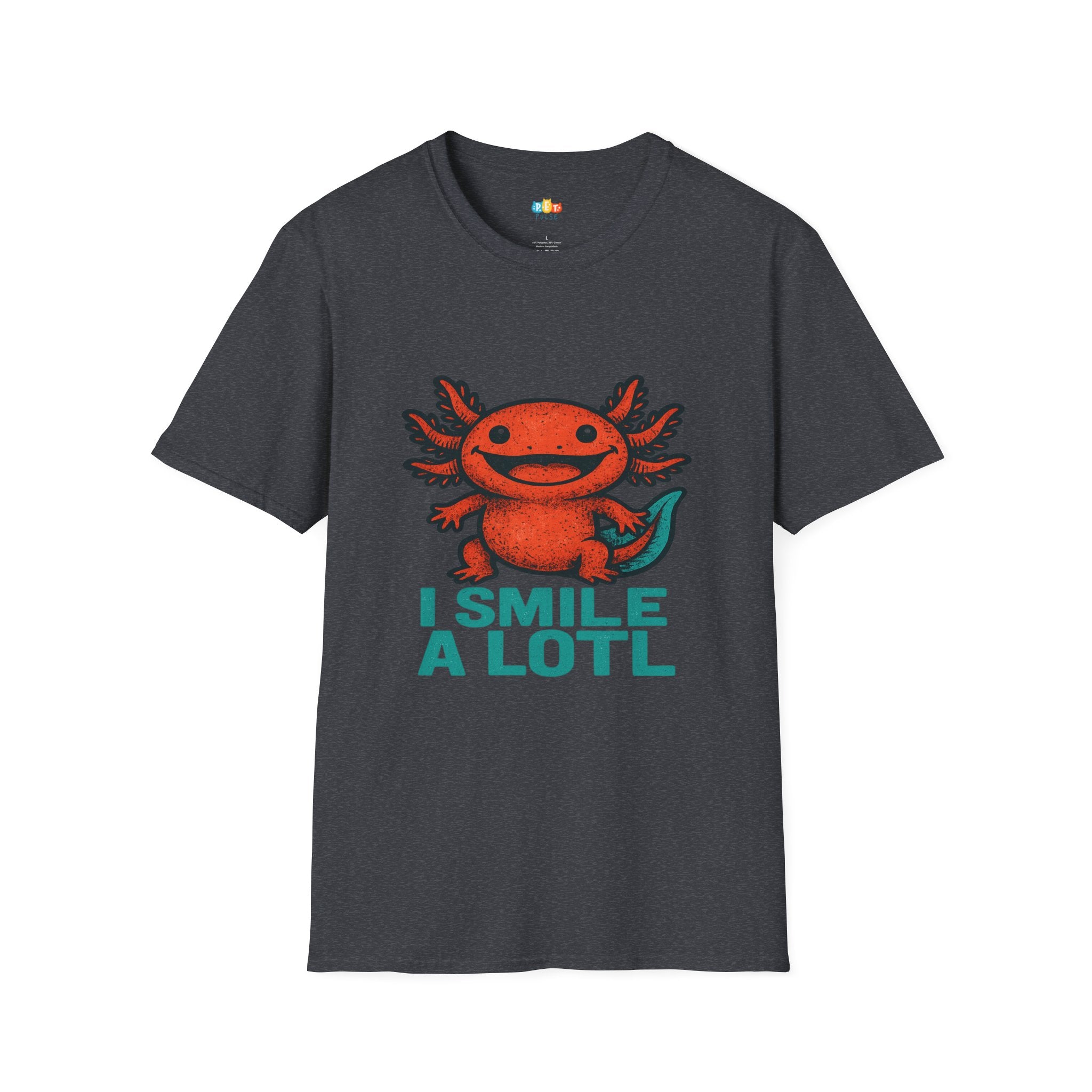 I Smile A Lotl Happy Axolotl Pun T-Shirt - Funny Animal Cute Amphibian Positive Vibes Joy Tee