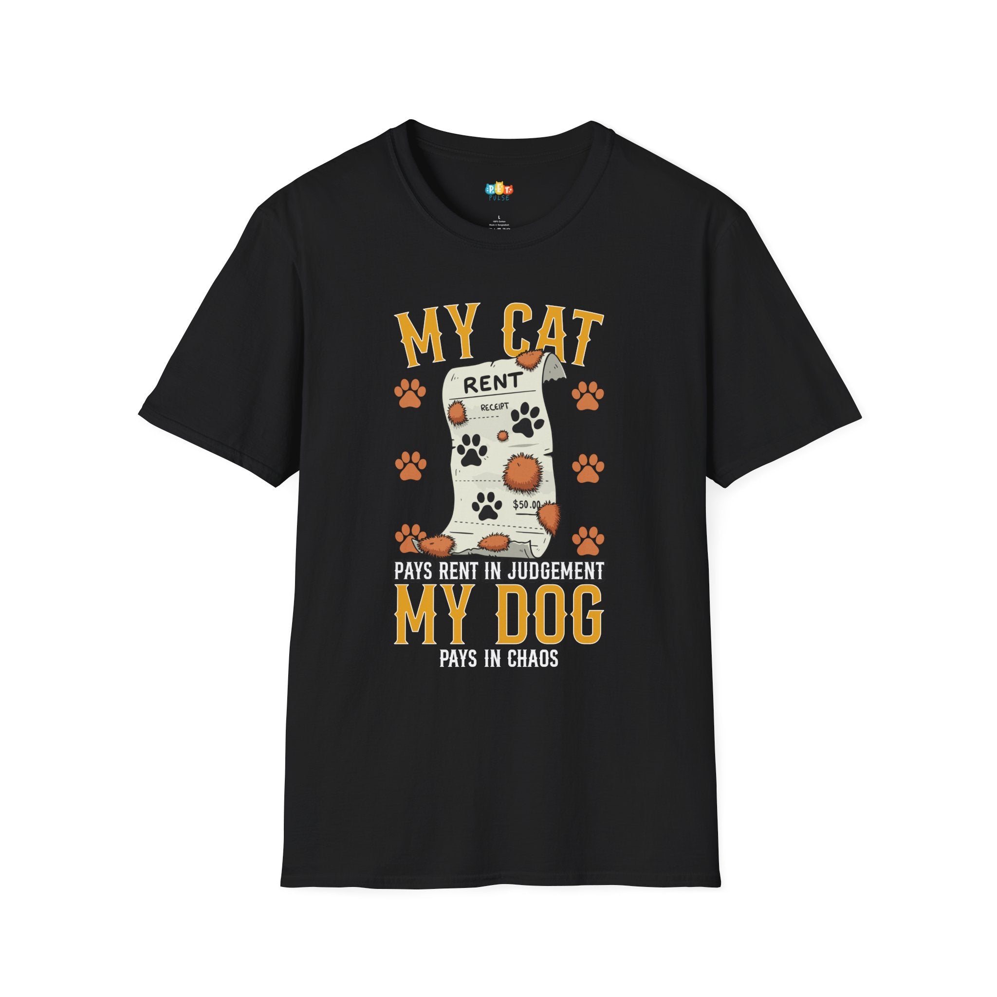 My Cat Pays Rent In Judgement My Dog T-Shirt - Funny Multi Pet Owner Cat Dog Payment System Humor Tee