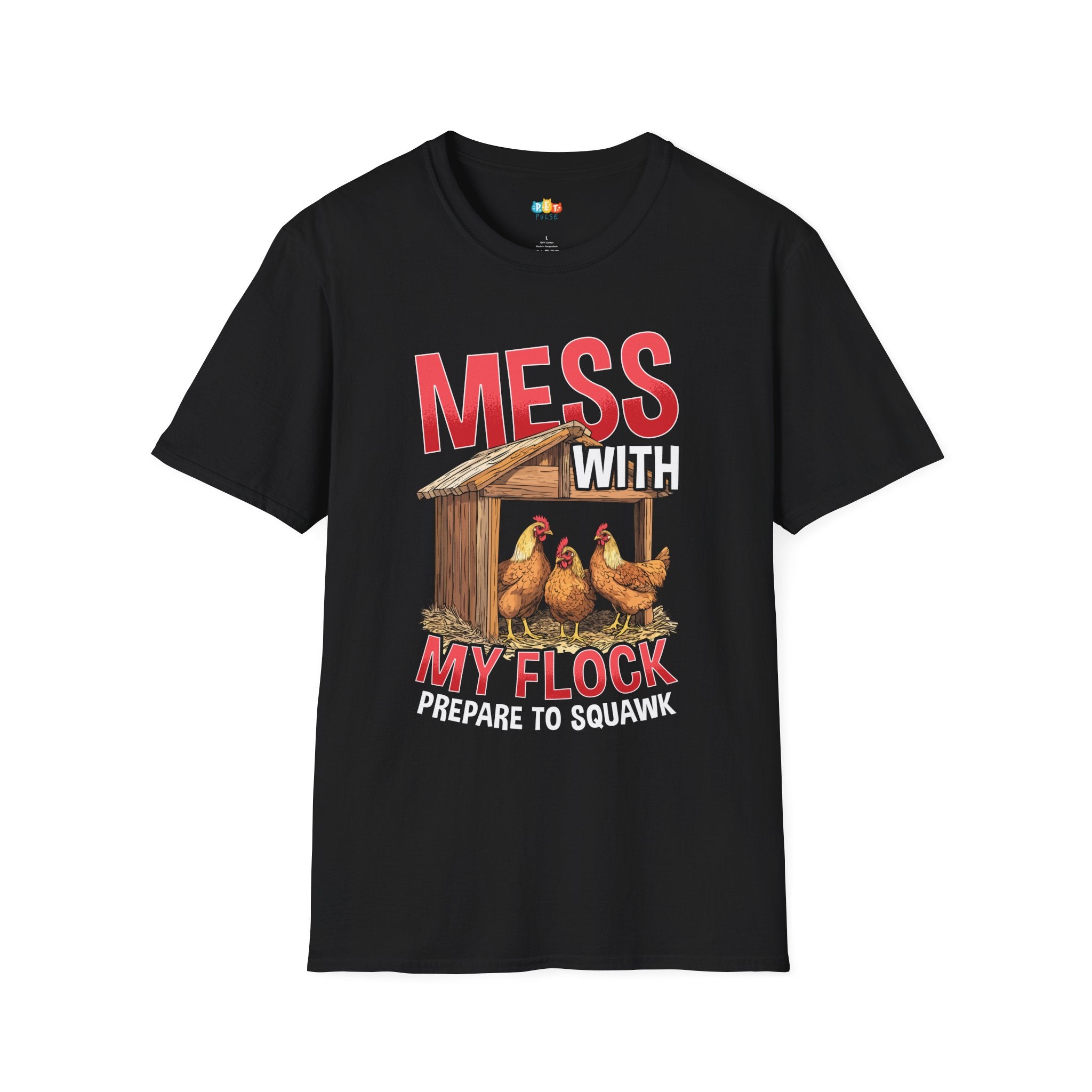 Mess With My Flock Chicken T-Shirt - Funny Protective Mama Hen Farm Life Fierce Mother Graphic Tee