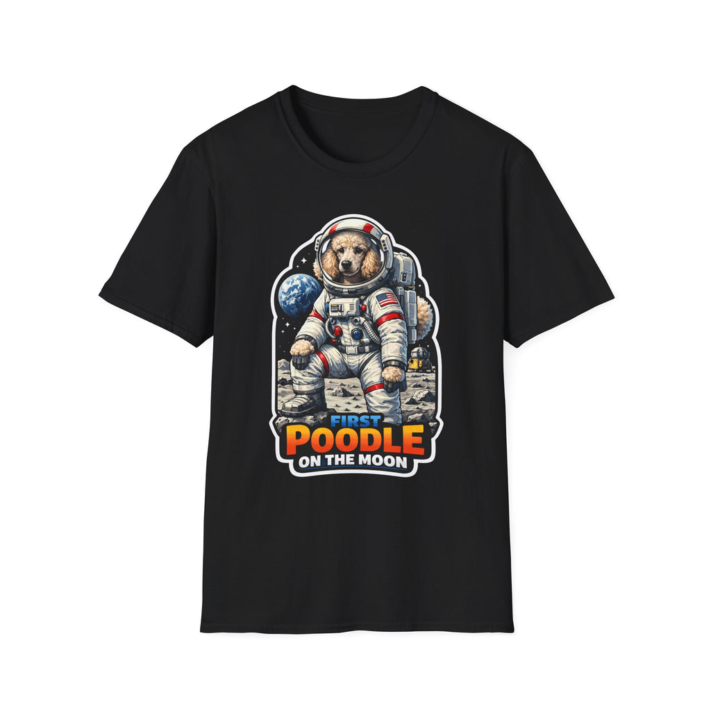 First Poodle on the Moon Funny Astronaut Standard Poodle T-Shirt | Cosmic Encounters Collection by PetPulse