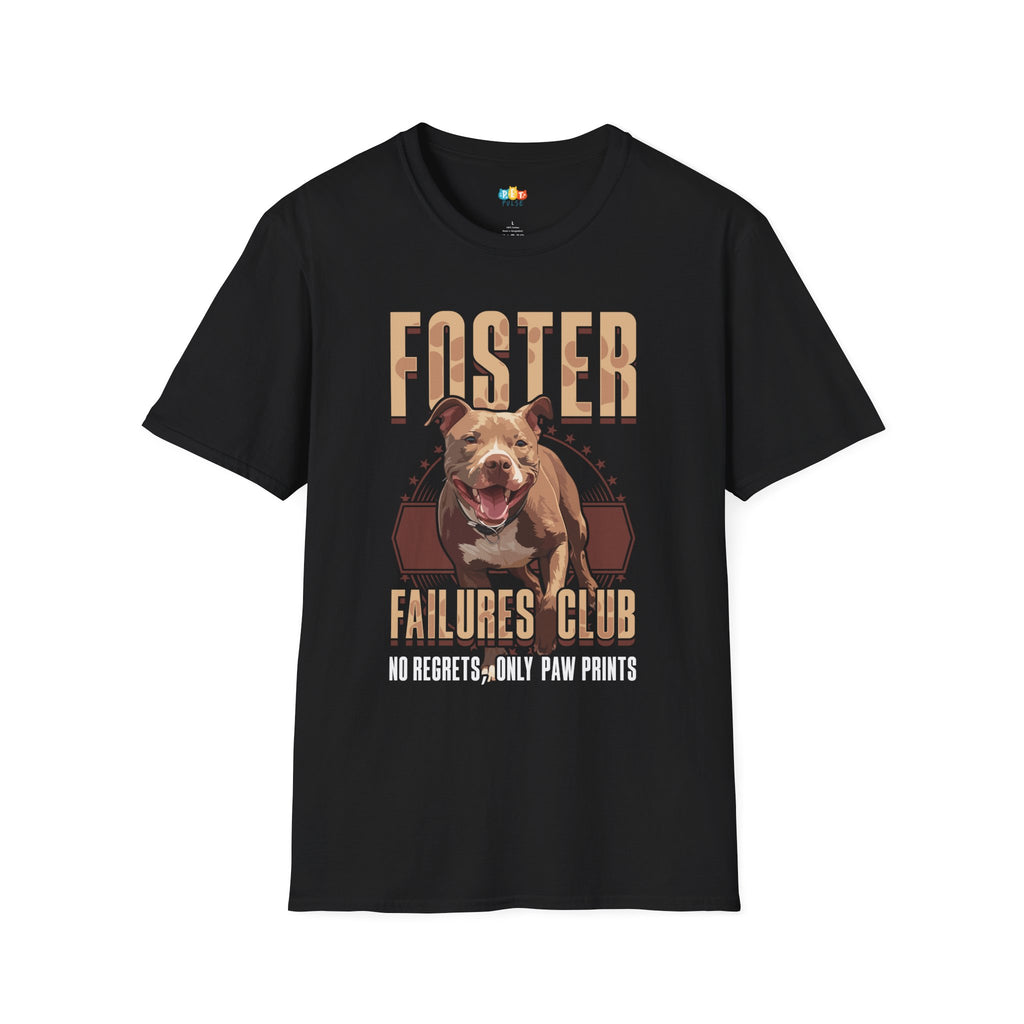 Foster Failures Club Pit Bull T-Shirt - Rescue Dog Parent Foster Fail Hero Graphic Tee