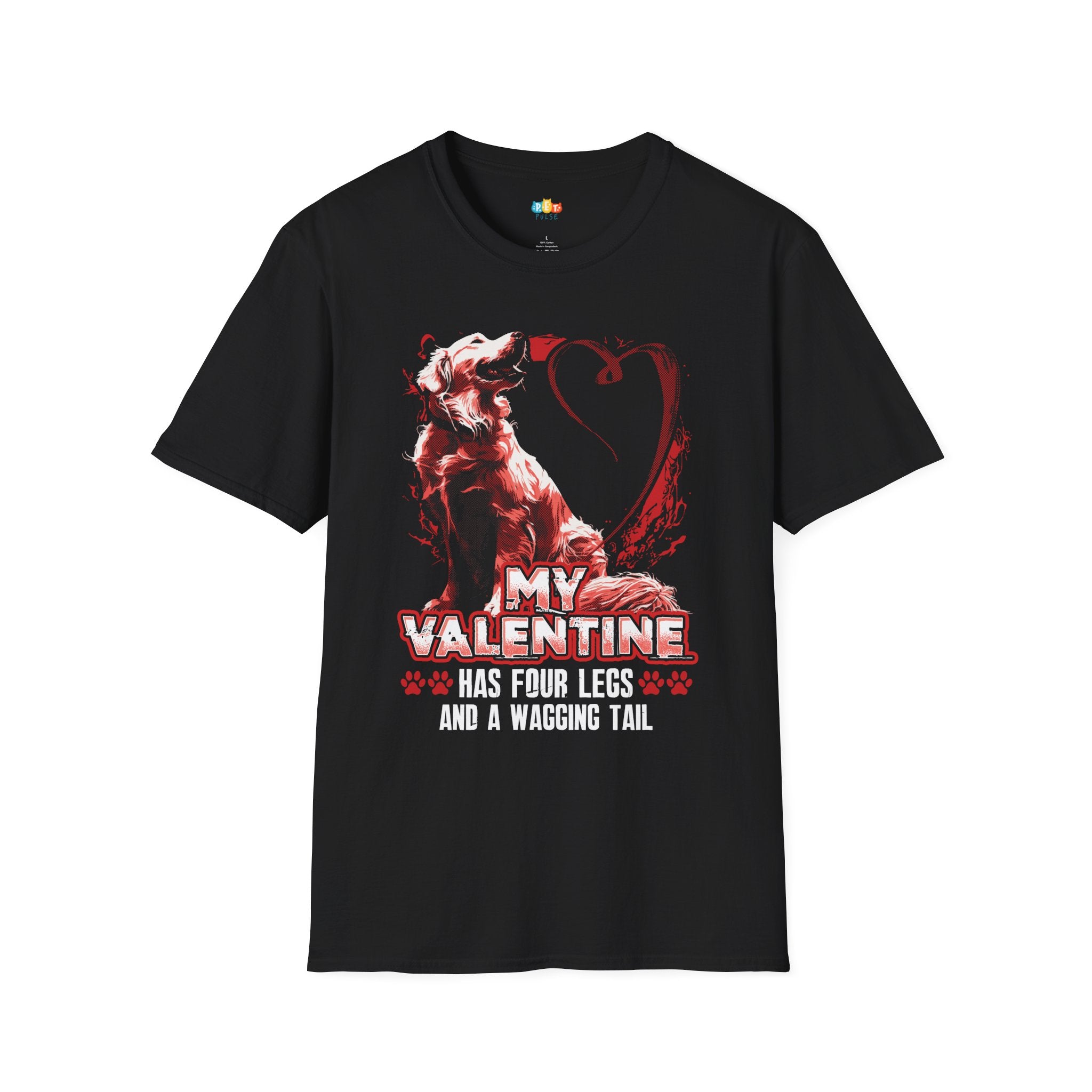 My Valentine Has Four Legs And A Wagging Tail T-Shirt - Funny Dog Love Valentine's Day Pet Owner Heart Graphic Tee