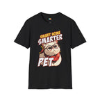 Smart Home Smarter Pet T-Shirt - Funny Pet Tech Enthusiast Gift Smart Pet Owner Technology Humor Tee