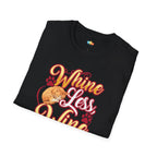 Whine Less Wine More T-Shirt - Funny Cat Wine Lover Positive Attitude Wine Time Cat Mom Graphic Tee