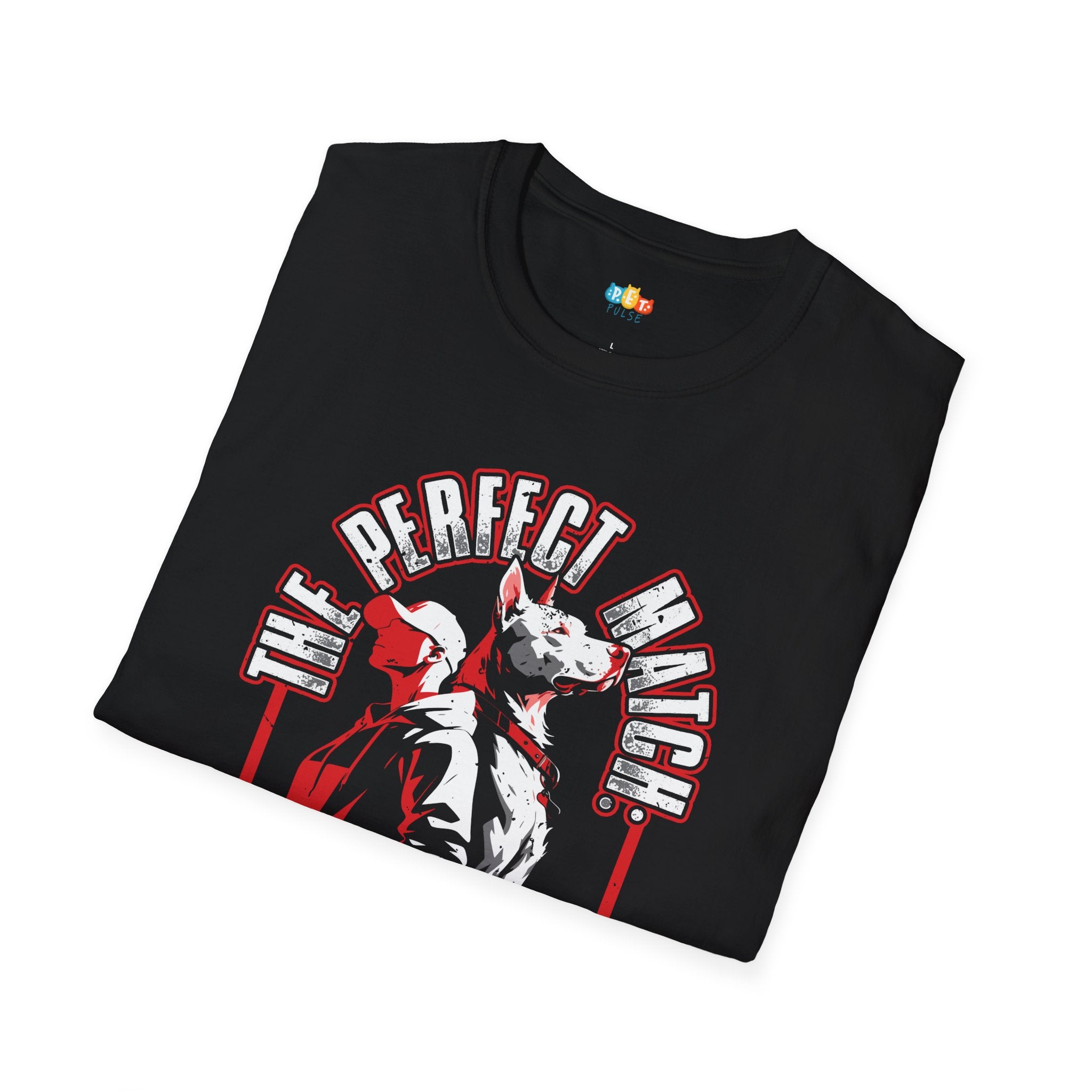 The Perfect Match One Active Human One Energetic Pet T-Shirt - Funny Dog Valentine's Day Pet Owner Graphic Tee