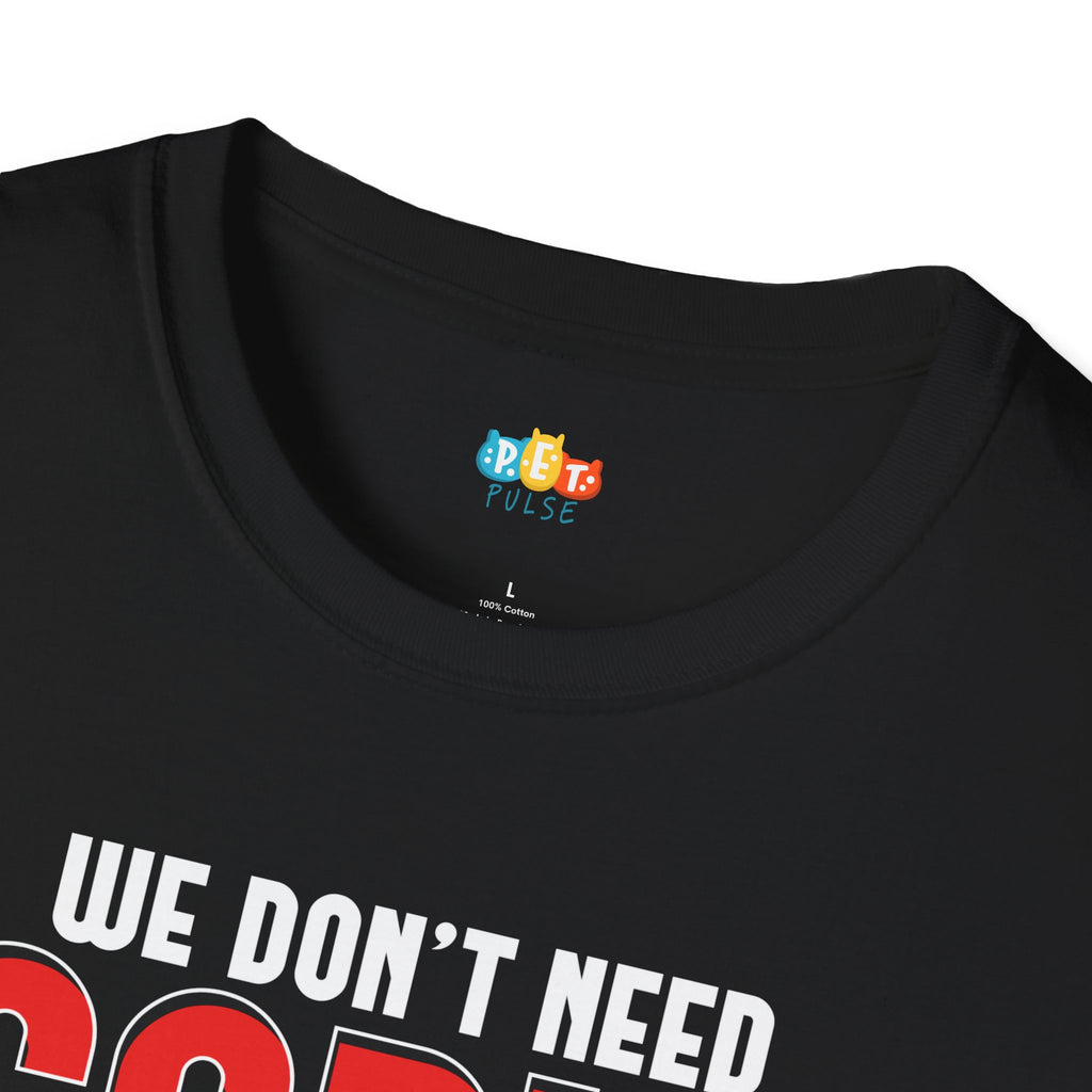 Multi Pet Home Don't Need Cable Drama T-Shirt - Funny Pet Owner Cat Dog Entertainment TV Humor Tee