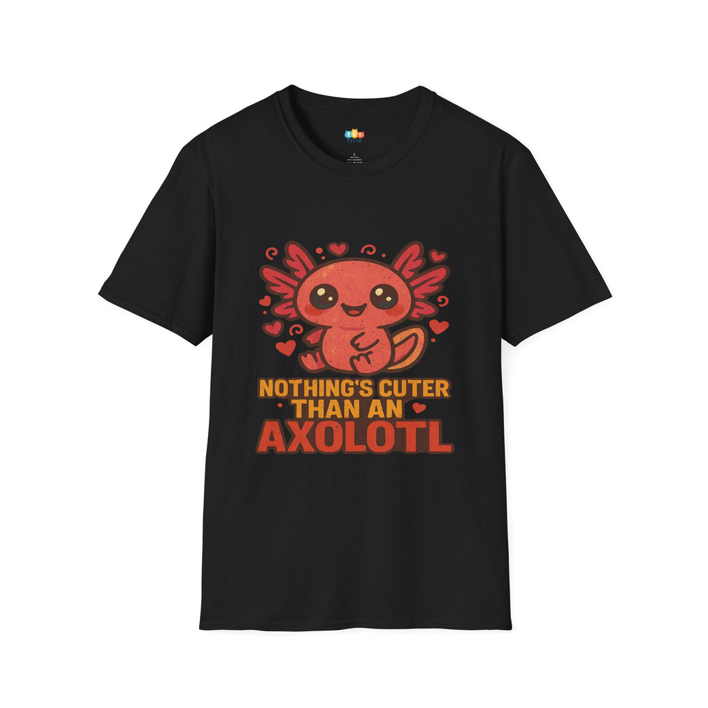 Nothing's Cuter Than An Axolotl Adorable T-Shirt - Funny Animal Lover Cute Amphibian Kawaii Pet Tee