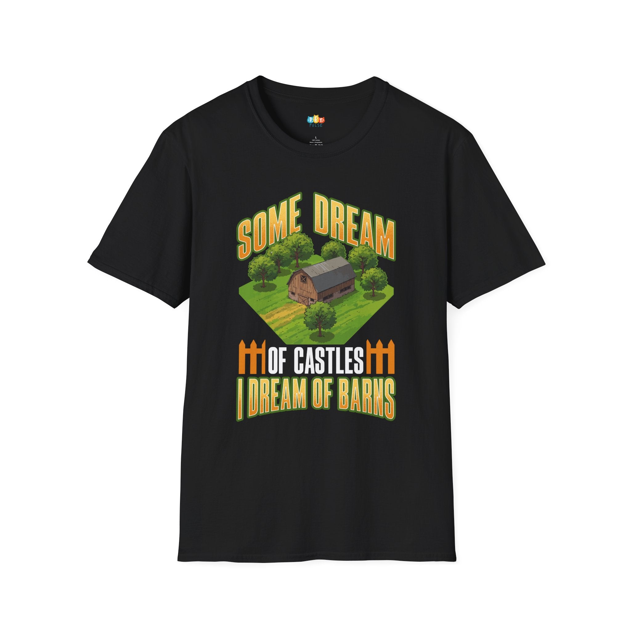 Some Dream Of Castles I Dream Of Barns T-Shirt - Funny Farm Life Rural Country Living Barn Farmer Graphic Tee