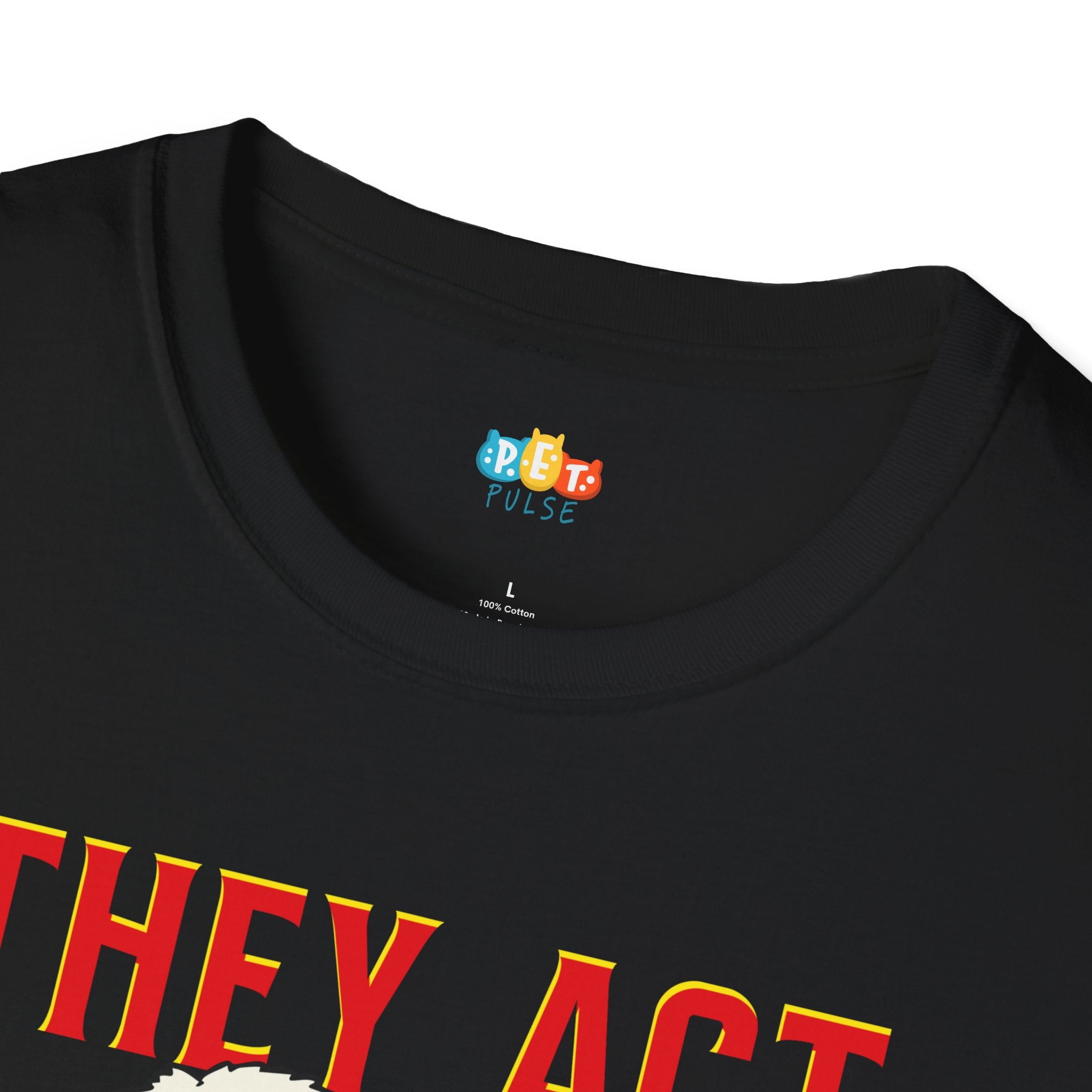 They Act Like I'm The Guest T-Shirt - Funny Multi Pet Owner Cat Dog Furniture Takeover Humor Tee
