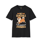 My Schedule Zoomies T-Shirt - Funny Dog Owner Pet Parent Random Energy Burst Chaos Humor Tee