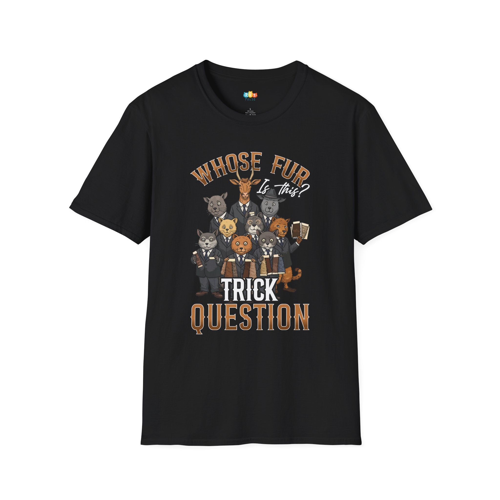 Whose Fur Is This Trick Question T-Shirt - Funny Multi Pet Owner Hair Shedding Mystery Investigation Humor Tee
