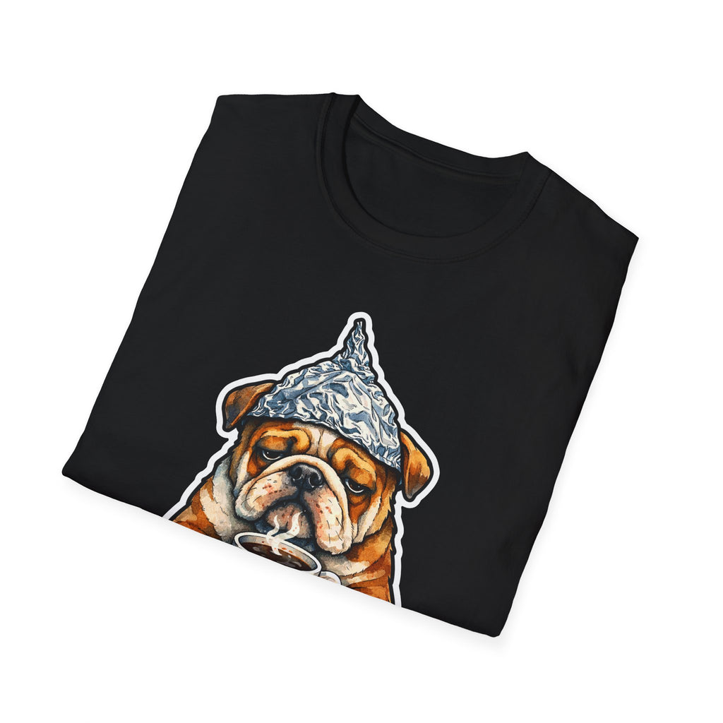 Woke Up My Dog Funny Conspiracy English Bulldog T-Shirt | Pet-Spiracy Theorist Collection by PetPulse