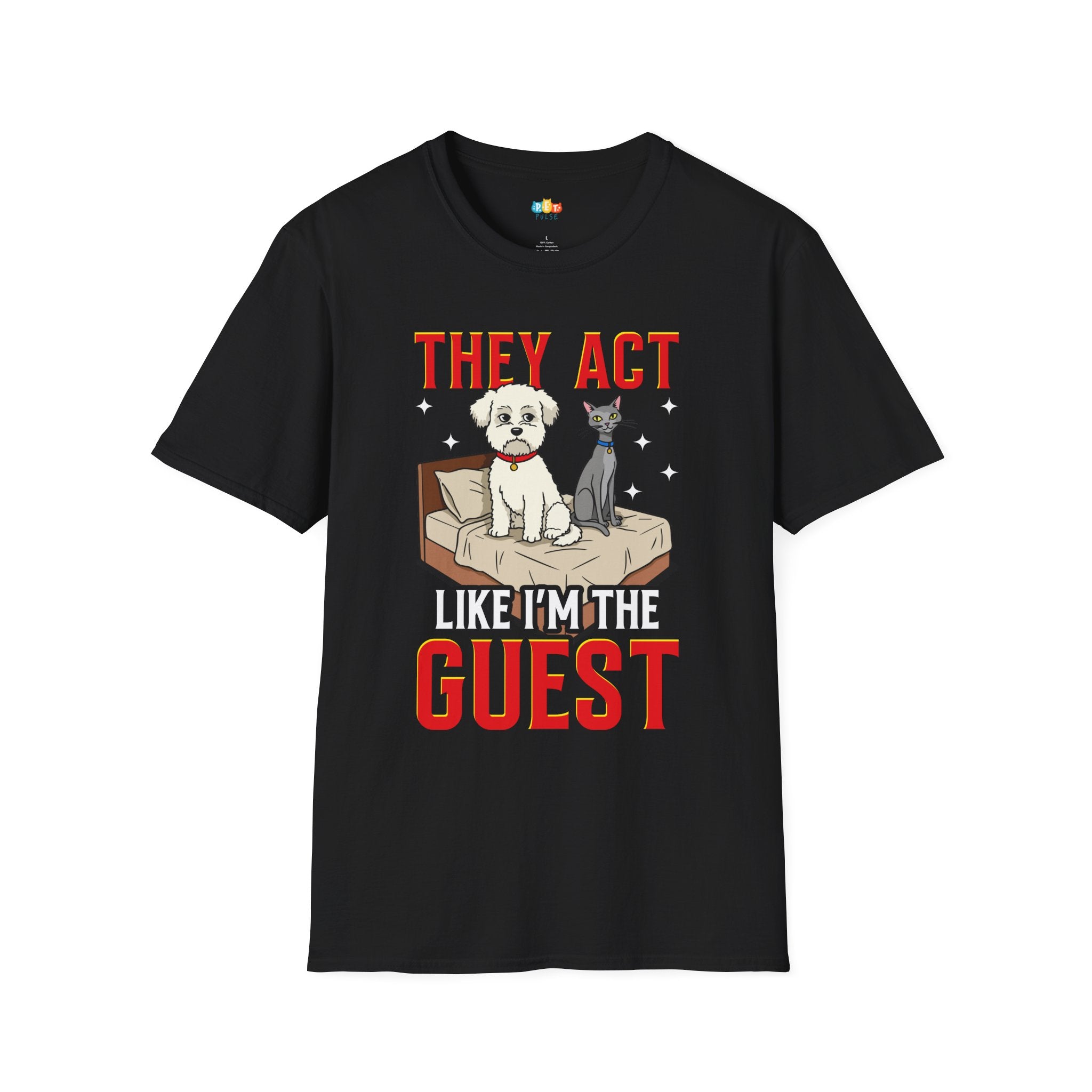 They Act Like I'm The Guest T-Shirt - Funny Multi Pet Owner Cat Dog Furniture Takeover Humor Tee