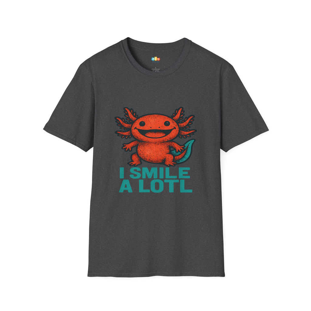 I Smile A Lotl Happy Axolotl Pun T-Shirt - Funny Animal Cute Amphibian Positive Vibes Joy Tee