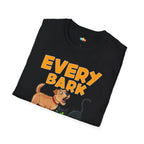Every Bark Is Covered By A Hiss T-Shirt - Funny Cat Dog Multi Pet Owner Protection Squad Humor Tee