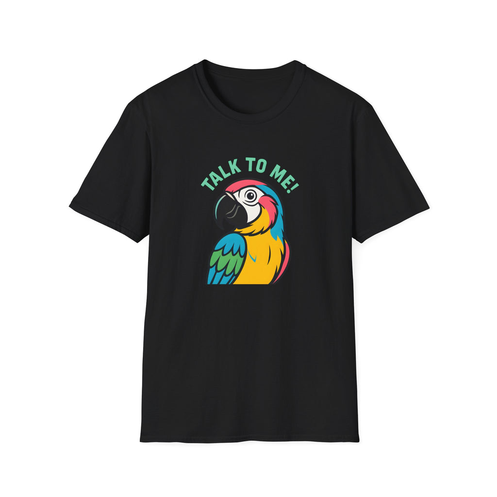 Talk To Me Parrot T-Shirt
