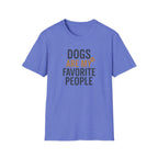 Dogs Are My Favorite T-Shirt