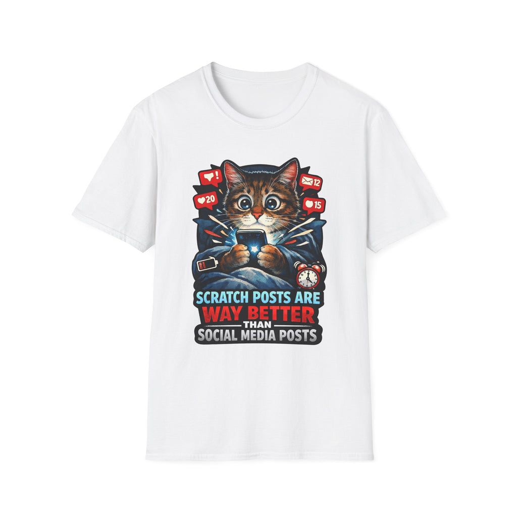 Scratch Posts Are Way Better Than Social Media Posts Funny Cat Social Media T-Shirt | Tech Pack Collection by PetPulse