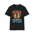 Peace Was Never An Option T-Shirt - Funny Multi Pet Owner Cat Dog Chaos Squad Water Gun Humor Tee