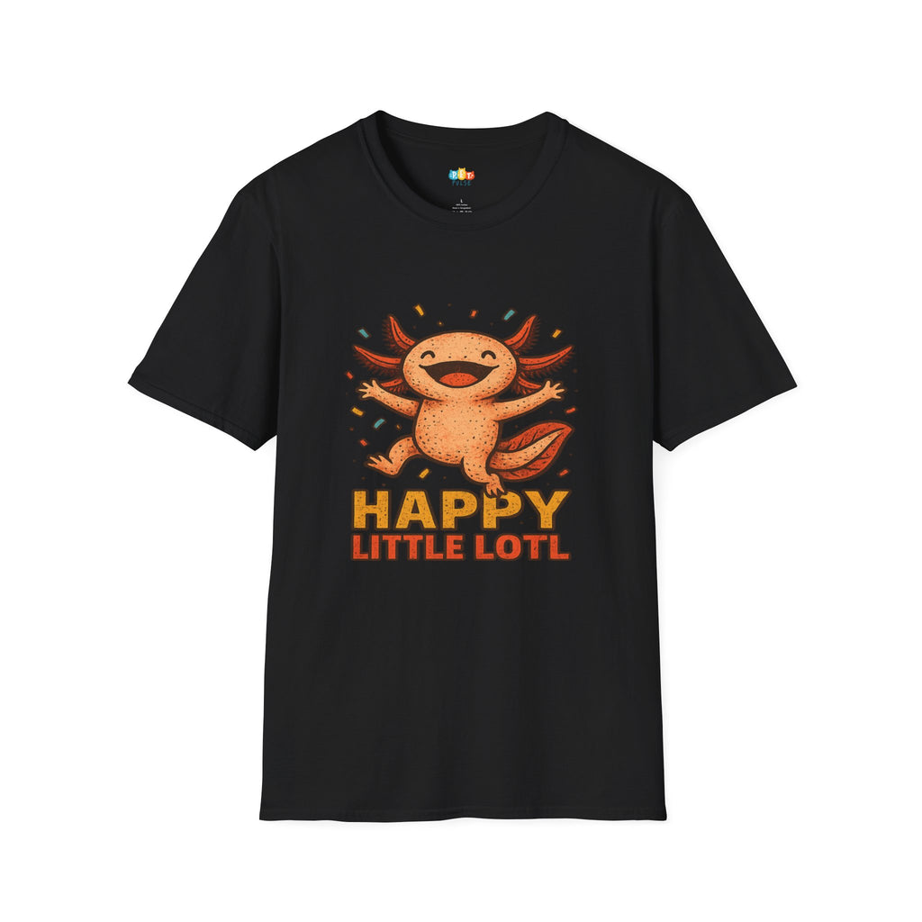Happy Little Lotl Joyful Axolotl Celebration T-Shirt - Funny Animal Pun Cute Amphibian Positive Vibes Tee