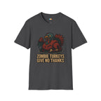 Zombie Turkeys Give No Thanks T-Shirt - Funny Thanksgiving Horror Halloween Undead Bird Graphic Tee