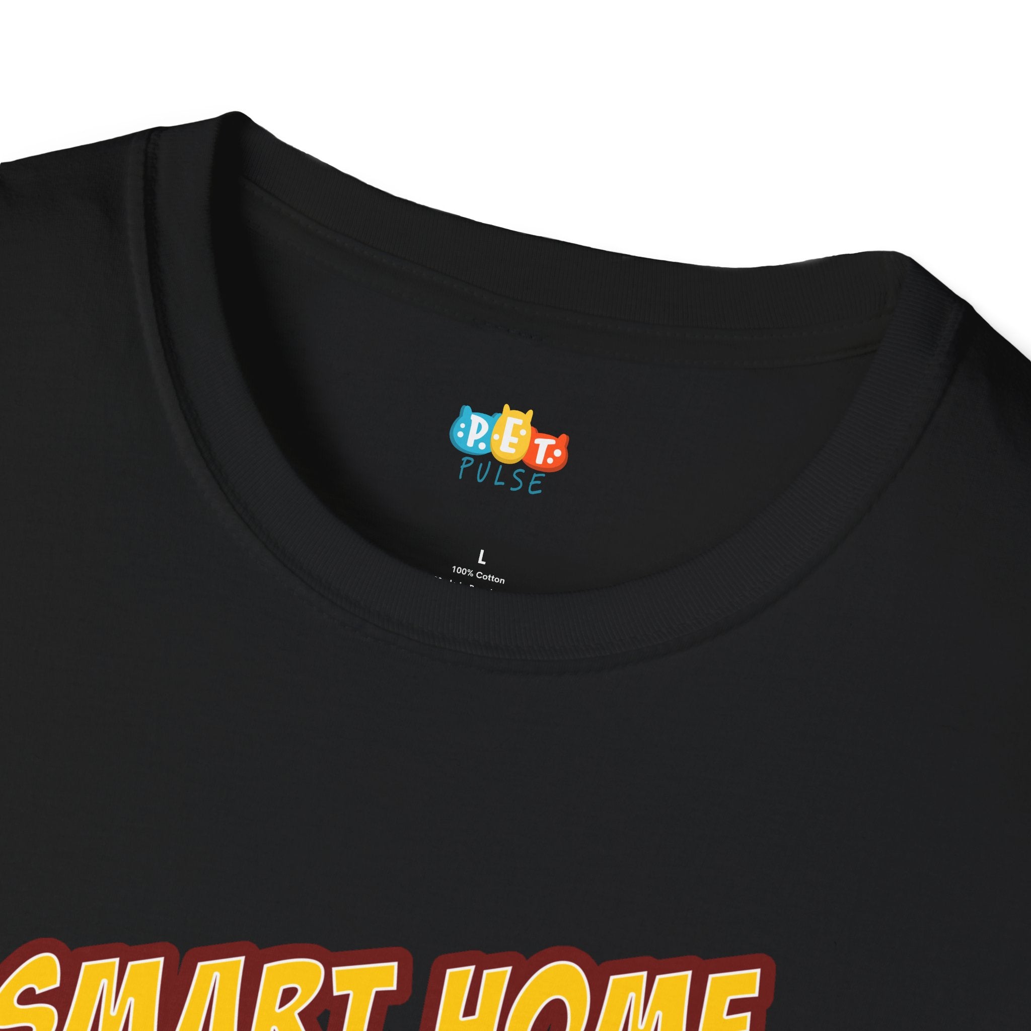 Smart Home Smarter Pet T-Shirt - Funny Pet Tech Enthusiast Gift Smart Pet Owner Technology Humor Tee
