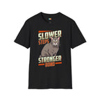 Slower Steps Stronger Bond T-Shirt - Funny Senior Pet Cat Dog Lover Aging Animals Veterinary Graphic Tee