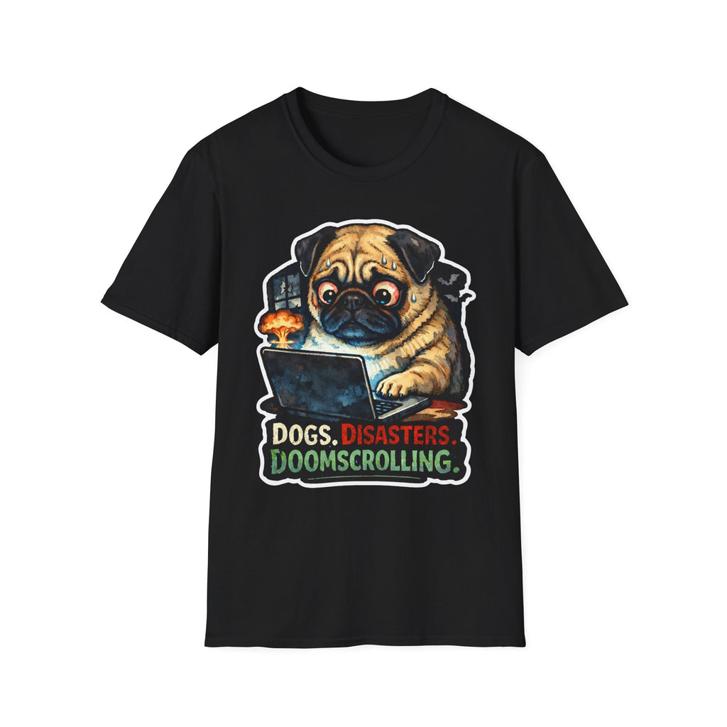 Dogs Disasters Doomscrolling Funny Pug Laptop T-Shirt | Tech Pack Collection by PetPulse