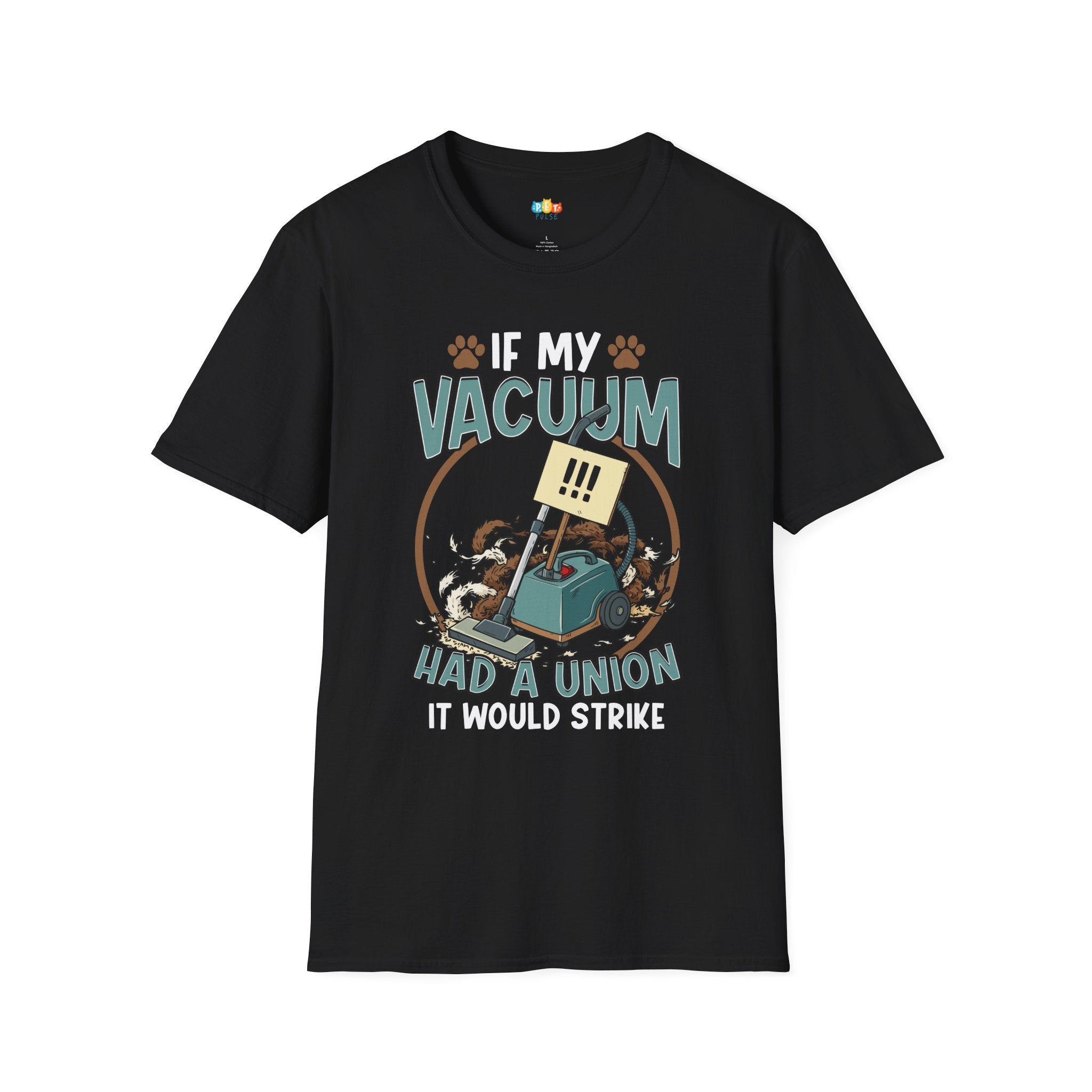 Vacuum Had A Union T-Shirt - Funny Multi Pet Owner Hair Fur Cleaning Struggle Pet Parent Humor Tee