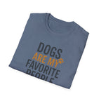 Dogs Are My Favorite T-Shirt