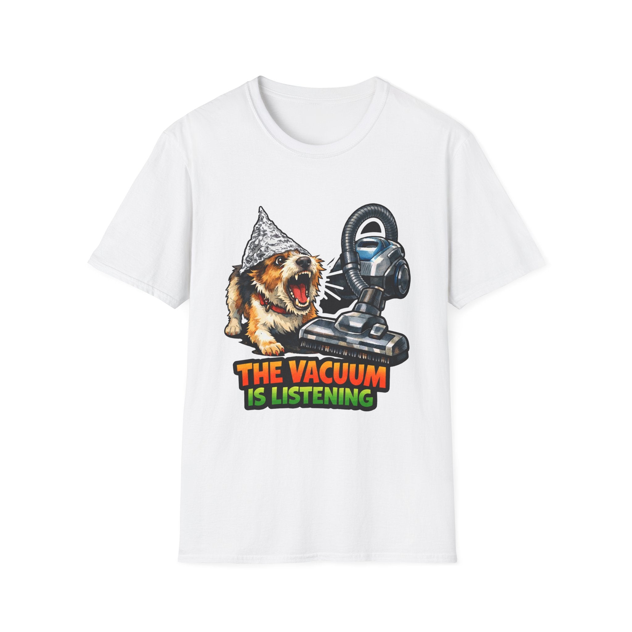 The Vacuum Is Listening Funny Conspiracy Terrier Mix T-Shirt | Pet-Spiracy Theorist Collection by PetPulse