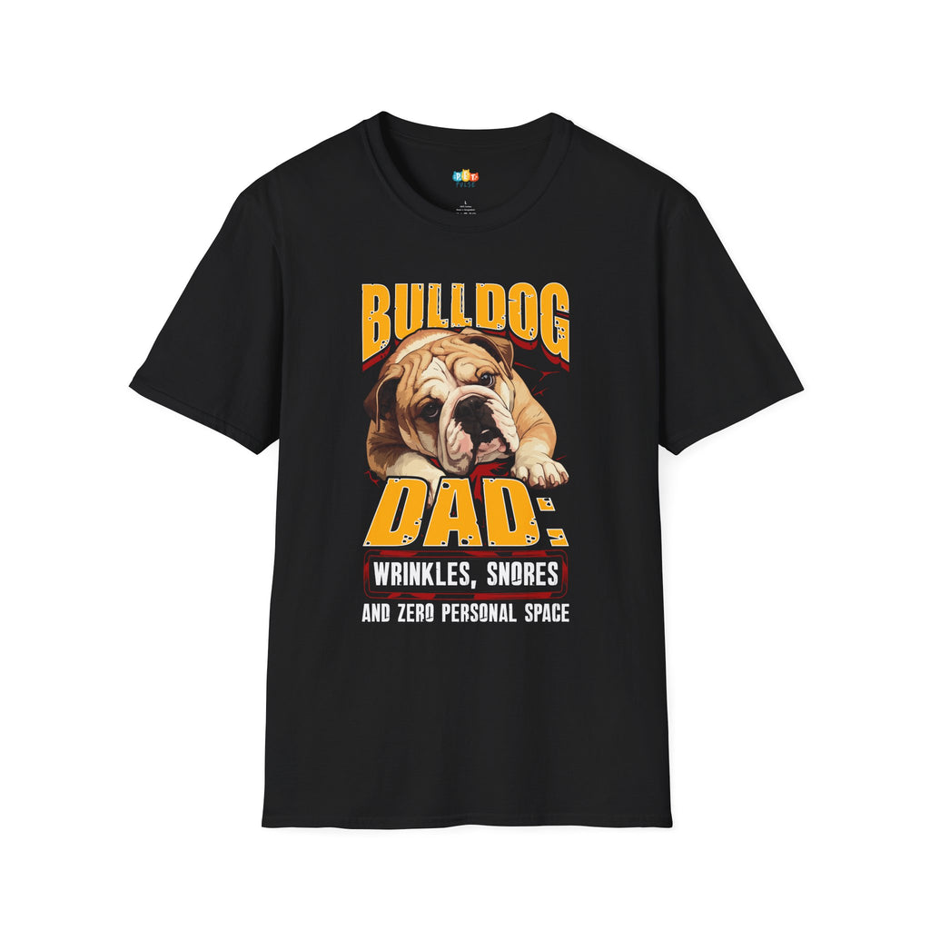 Bulldog Dad T-Shirt - Funny Dog Owner Gift Wrinkly Face Pet Parent Humor Breed Specific Tee
