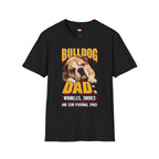 Bulldog Dad T-Shirt - Funny Dog Owner Gift Wrinkly Face Pet Parent Humor Breed Specific Tee