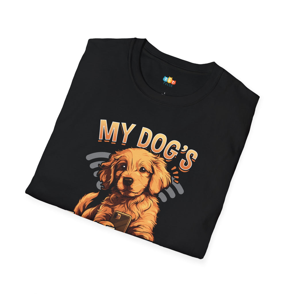 My Dog's Wi-Fi Password Is Better Than Yours T-Shirt - Funny Pet Tech Enthusiast Gift Smart Pet Owner Humor Tee