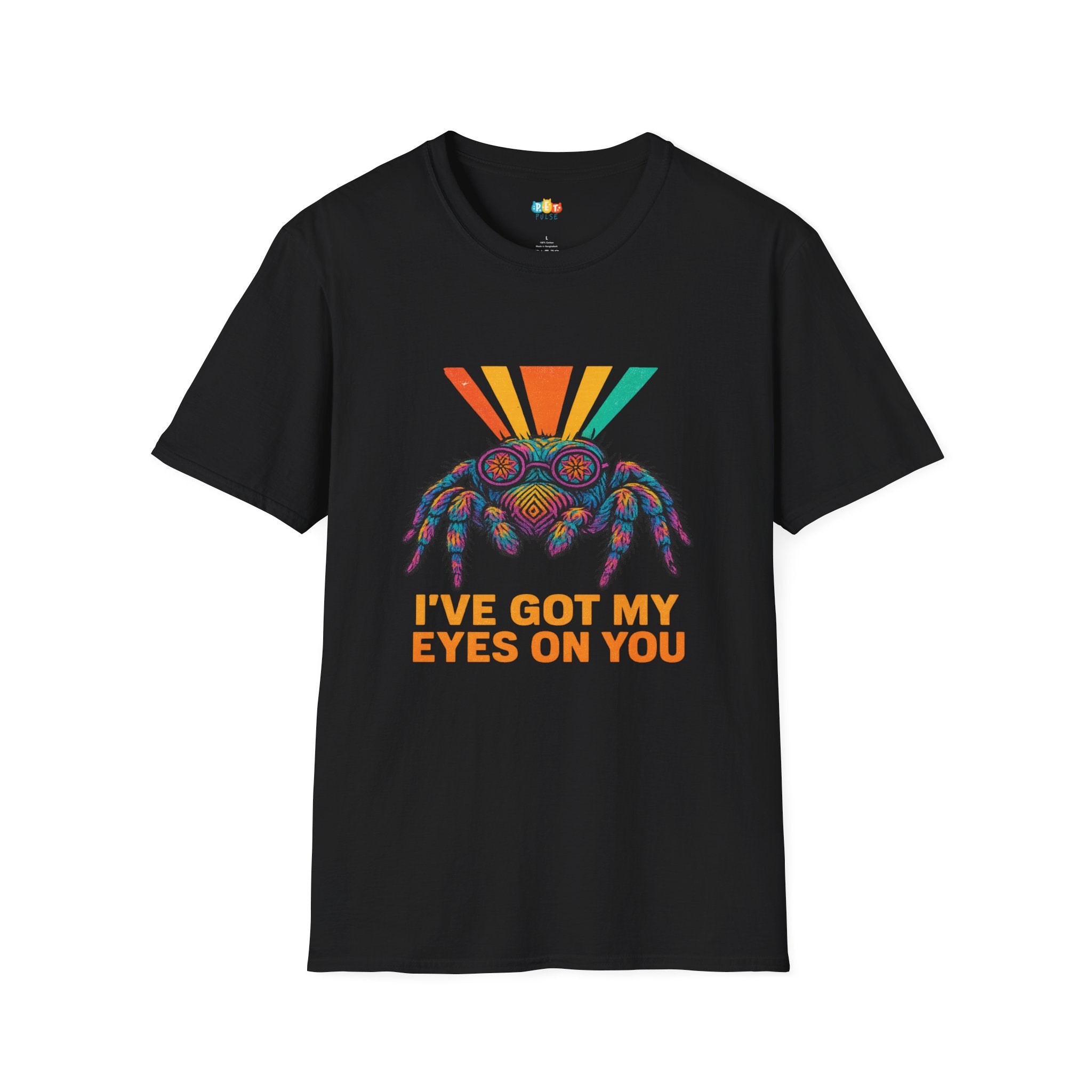I've Got My Eyes On You Jumping Spider T-Shirt - Funny Psychedelic Arachnid Pet Owner Gift Tee