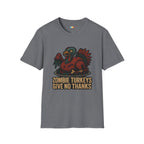 Zombie Turkeys Give No Thanks T-Shirt - Funny Thanksgiving Horror Halloween Undead Bird Graphic Tee