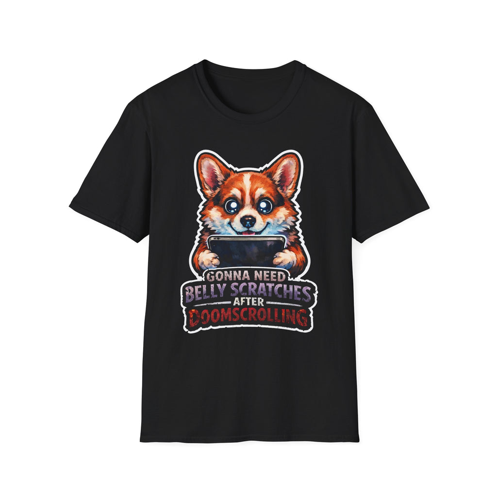 Gonna Need Belly Scratches After Doomscrolling Funny Corgi T-Shirt | Tech Pack Collection by PetPulse