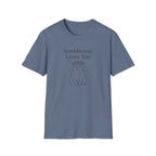 Somebunny Loves You T-Shirt
