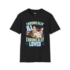 Chronically Ill Chronically Loved Cat T-Shirt - Chronic Illness Awareness Feline Support Comfort Graphic Tee