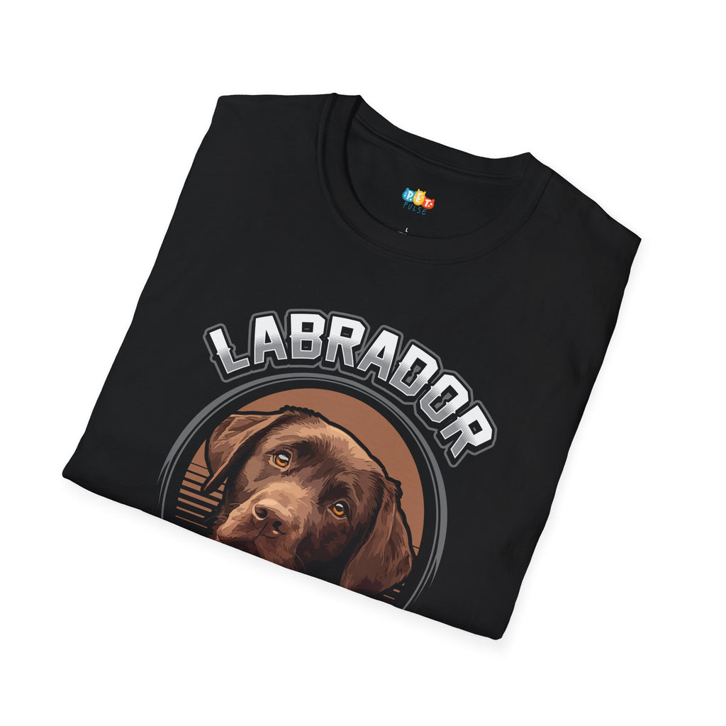 Labrador Owner T-Shirt - Funny Lab Dog Parent Gift Chocolate Lab Breed Specific Humor Tee