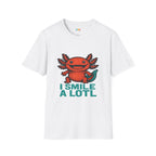 I Smile A Lotl Happy Axolotl Pun T-Shirt - Funny Animal Cute Amphibian Positive Vibes Joy Tee