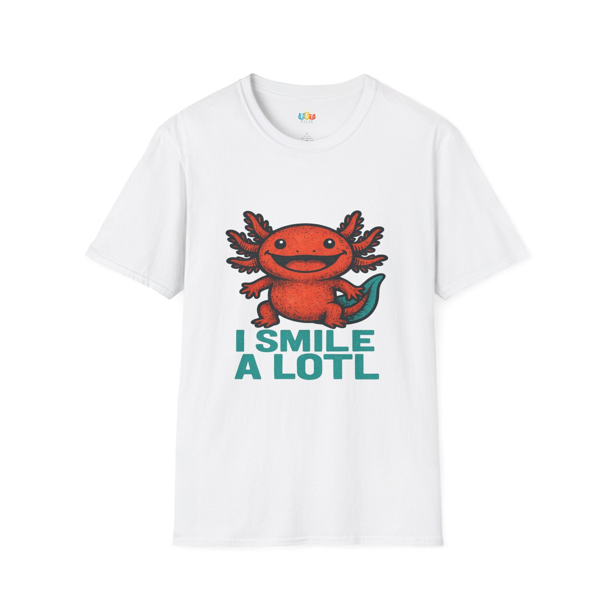 I Smile A Lotl Happy Axolotl Pun T-Shirt - Funny Animal Cute Amphibian Positive Vibes Joy Tee