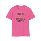 Dogs Are My Favorite T-Shirt