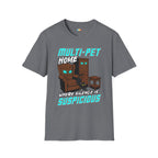 Multi Pet Home Where Silence Is Suspicious T-Shirt - Funny Pet Parent Chaos Warning Sign Humor Tee
