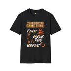 Thanksgiving Game Plan Feast Walk Dog Repeat T-Shirt - Funny Pet Owner Holiday Turkey Day Routine Graphic Tee