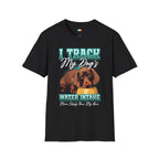 I Track My Dog's Water Intake More Closely Than My Own T-Shirt - Funny Pet Tech Enthusiast Gift Humor Tee