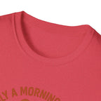 Dog Morning Coffee Mug T-Shirt