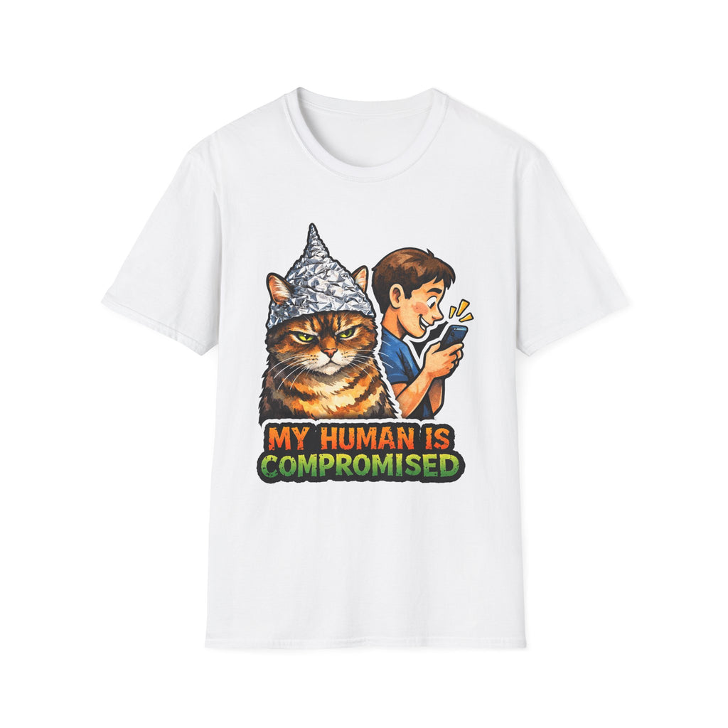 My Human Is Compromised Funny Conspiracy Cat T-Shirt | Cat-Spiracy Theorist Series | Pet-Spiracy Theorist Collection by PetPulse